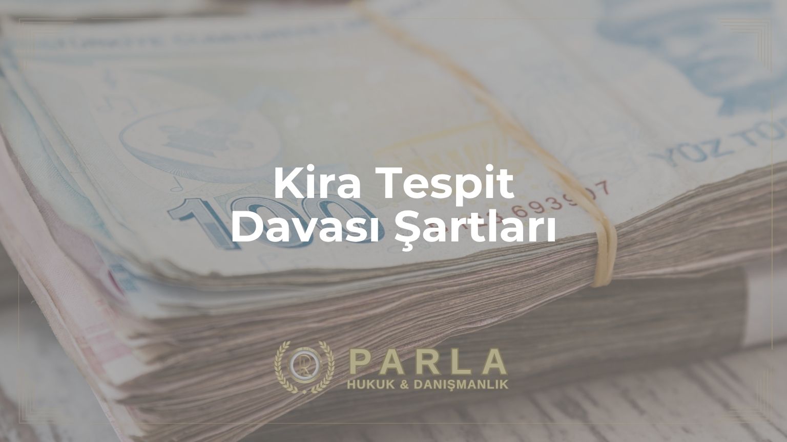 Kira Tespit Davası Şartları