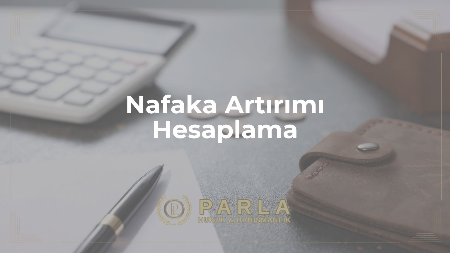Nafaka Artırımı Hesaplama