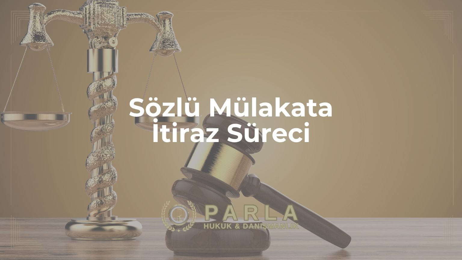 Sözlü Mülakata İtiraz Süreci