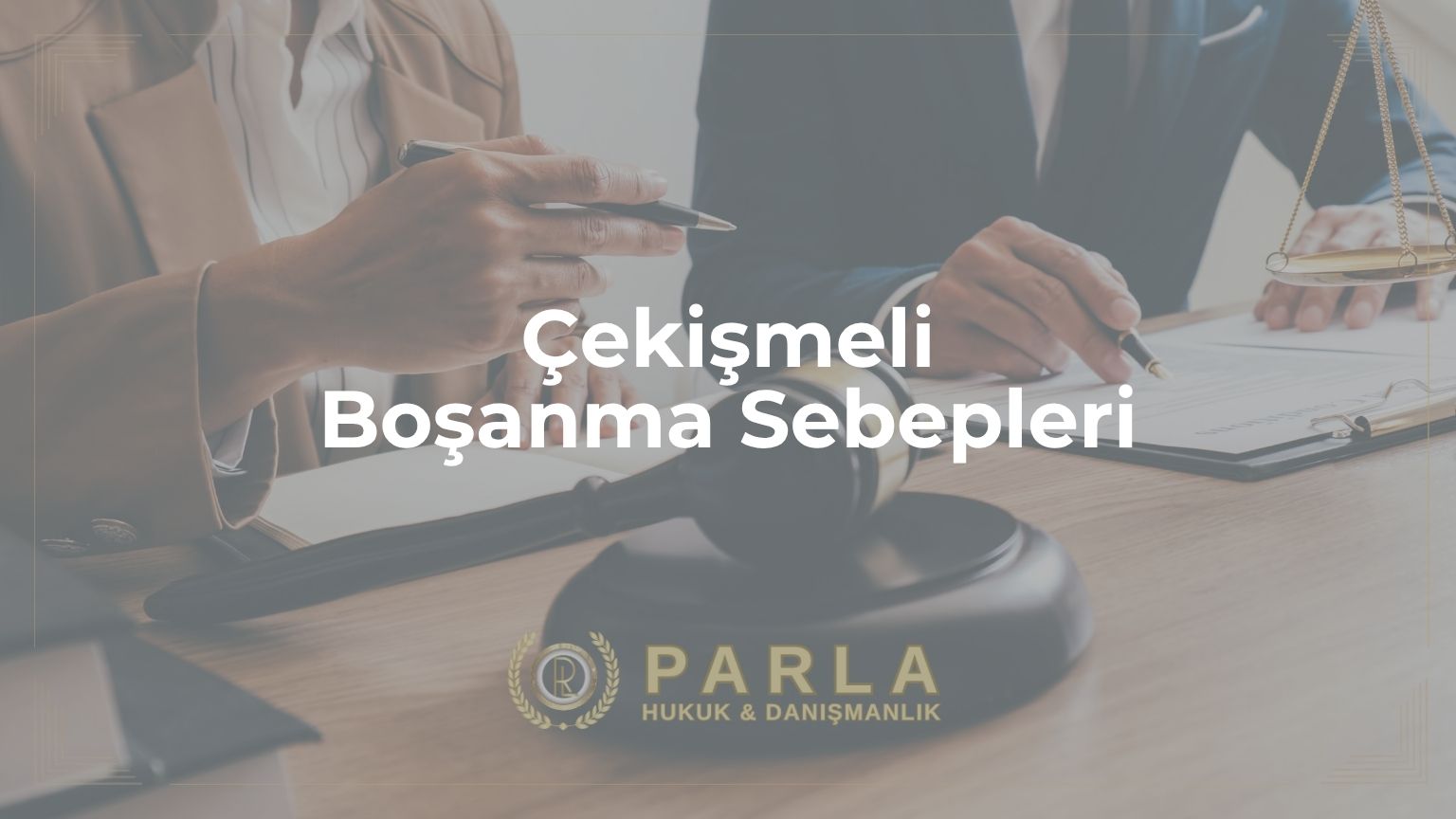 Çekişmeli Boşanma Sebepleri