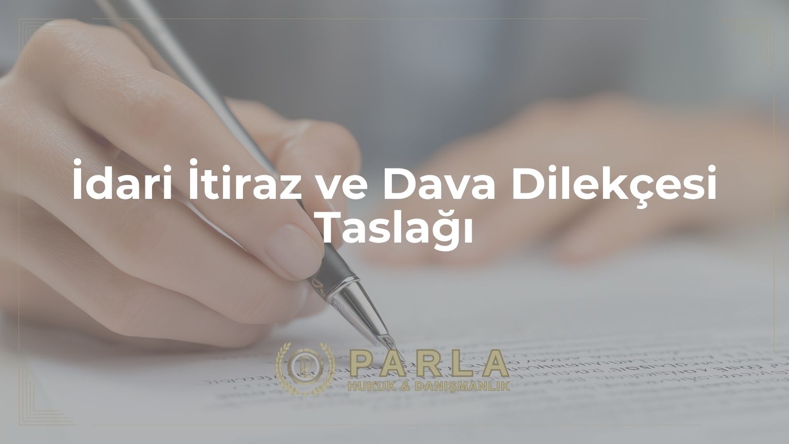 İdari İtiraz ve Dava Dilekçesi Taslağı