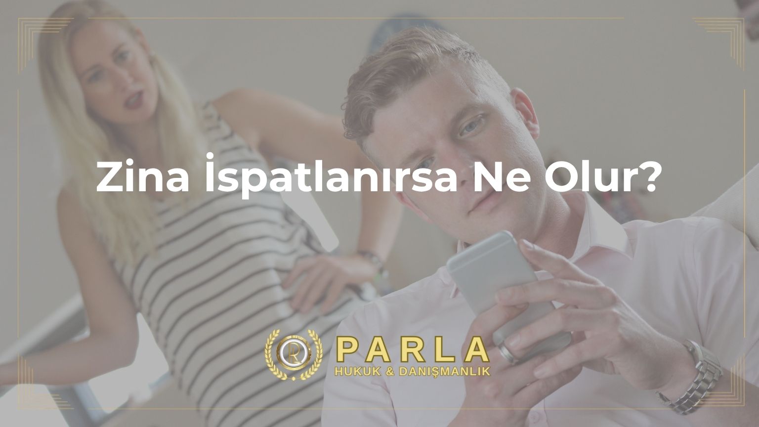 Zina İspatlanırsa Ne Olur?