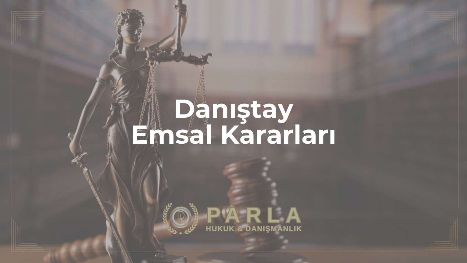 Danıştay Emsal Kararları