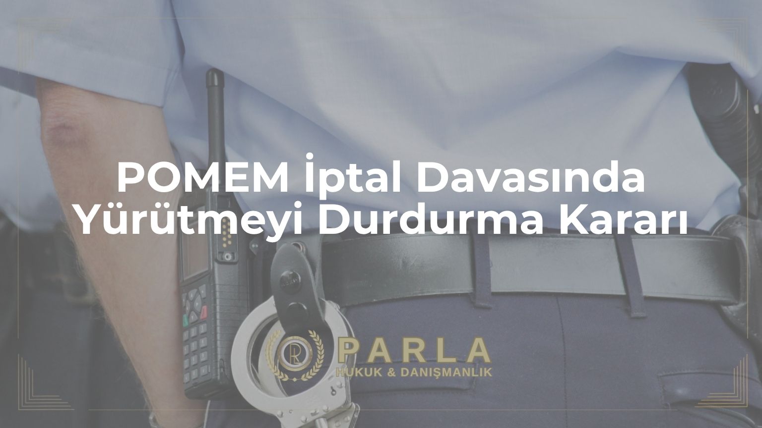 POMEM İptal Davasında Yürütmeyi Durdurma (YD) Kararı