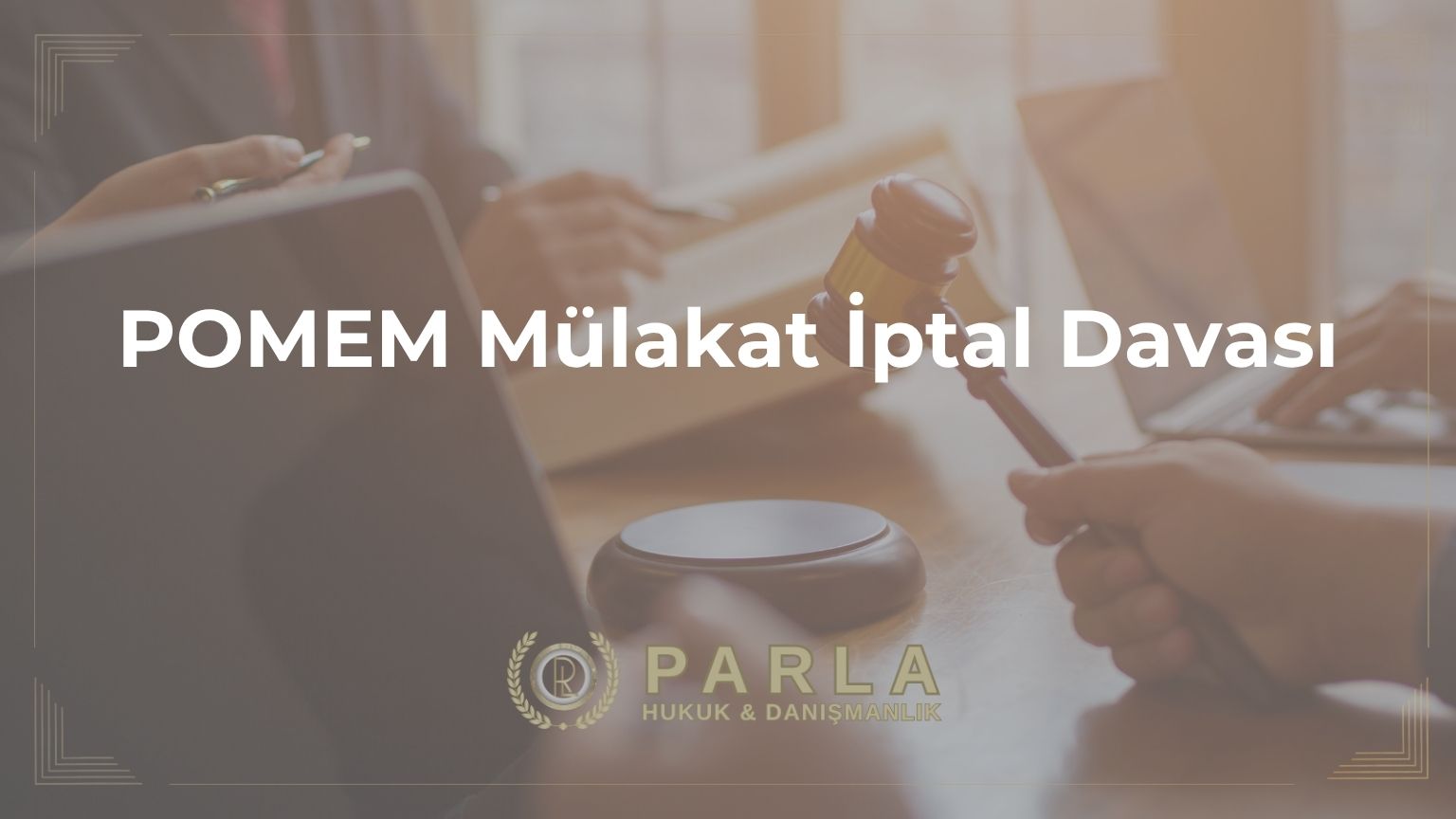 POMEM Mülakat İptal Davası