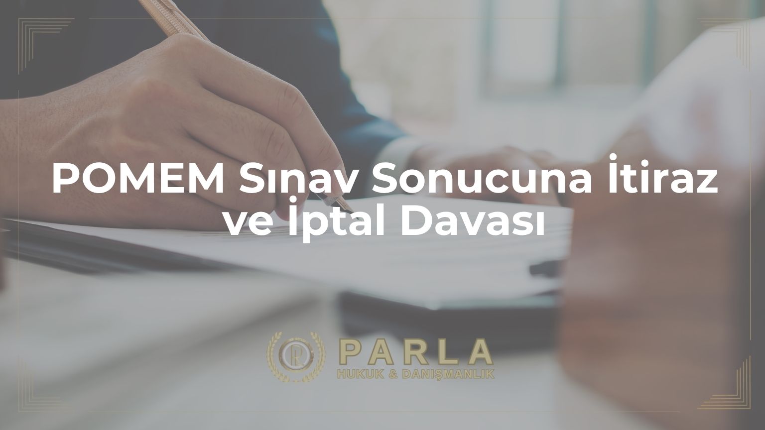 POMEM Sınav Sonucuna İtiraz ve İptal Davası