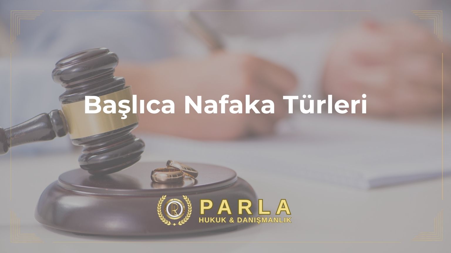Başlıca Nafaka Türleri