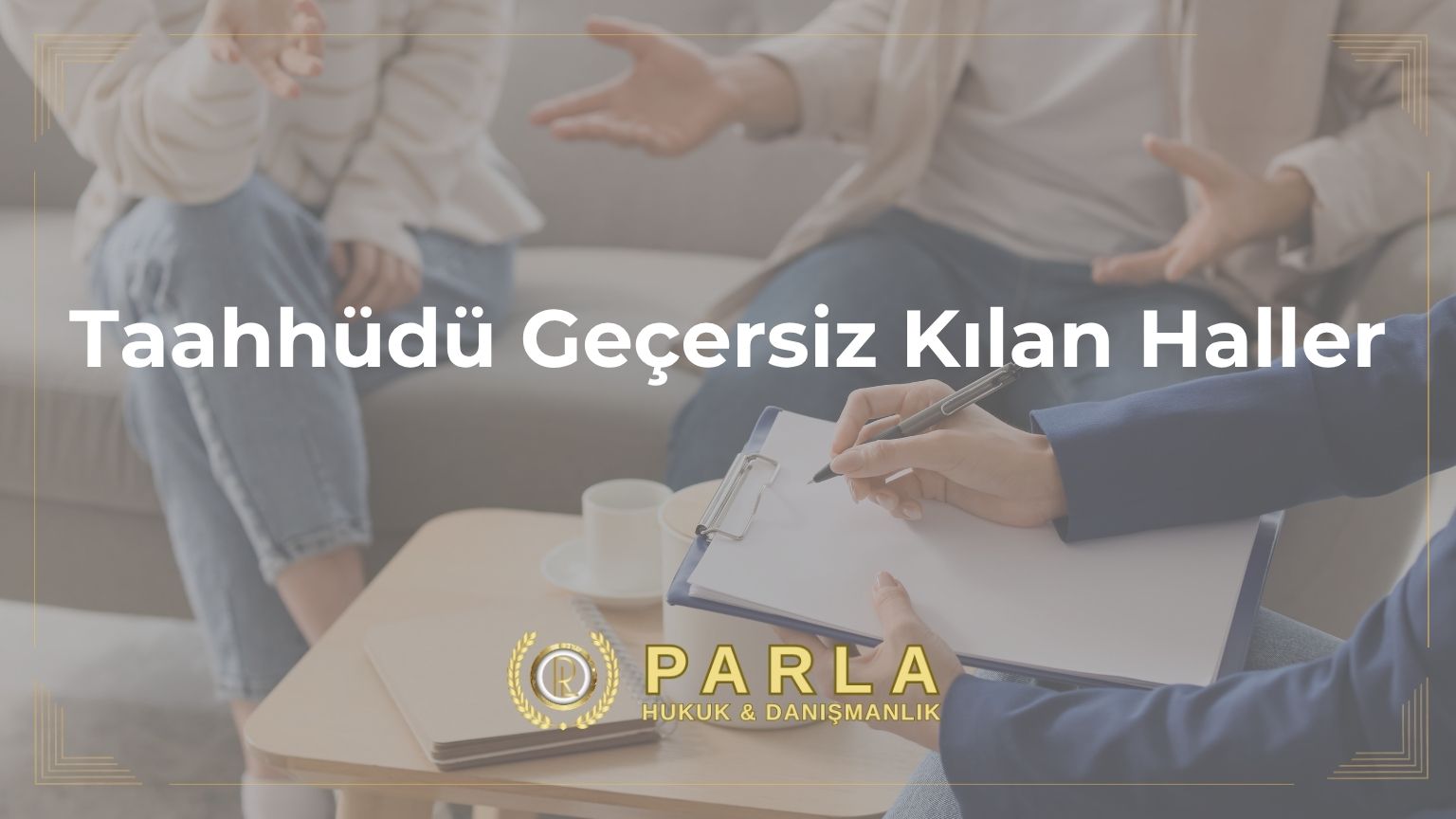 Taahhüdü Geçersiz Kılan Haller