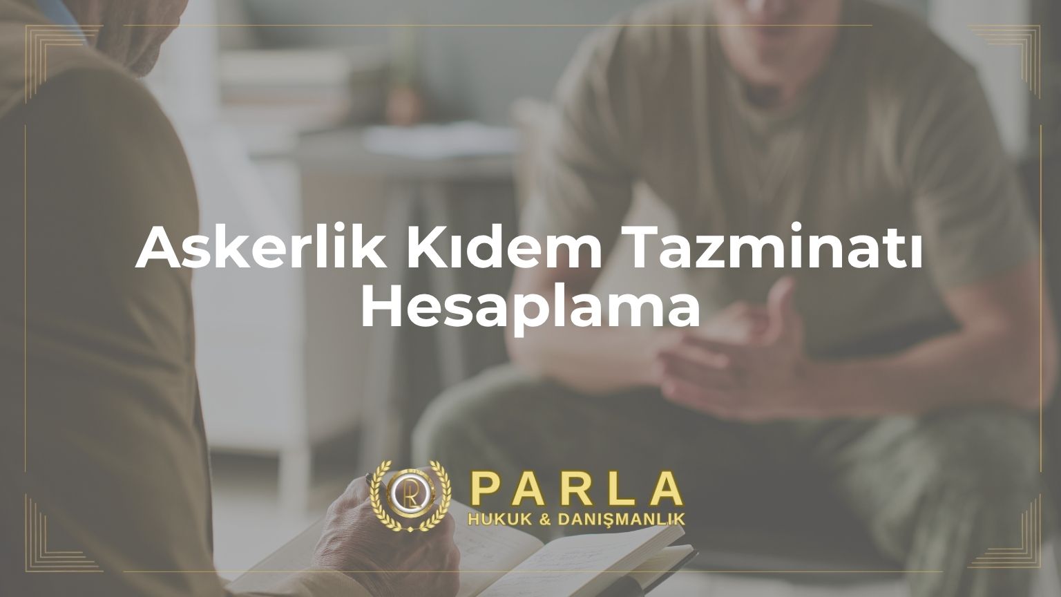 Askerlik Kıdem Tazminatı Hesaplama