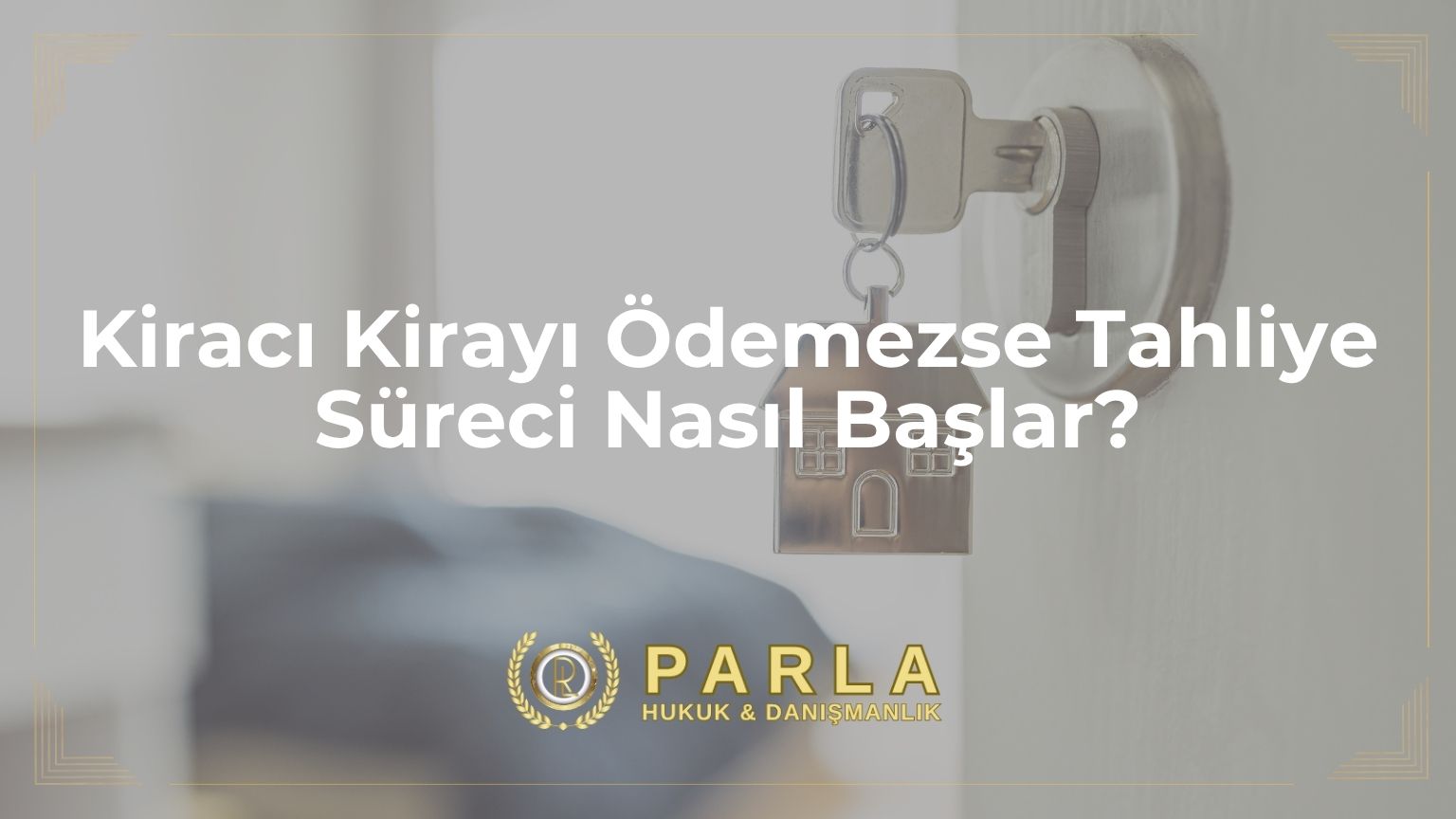 Kiracı Kirayı Ödemezse Tahliye Süreci Nasıl Başlar? (İki Yol)