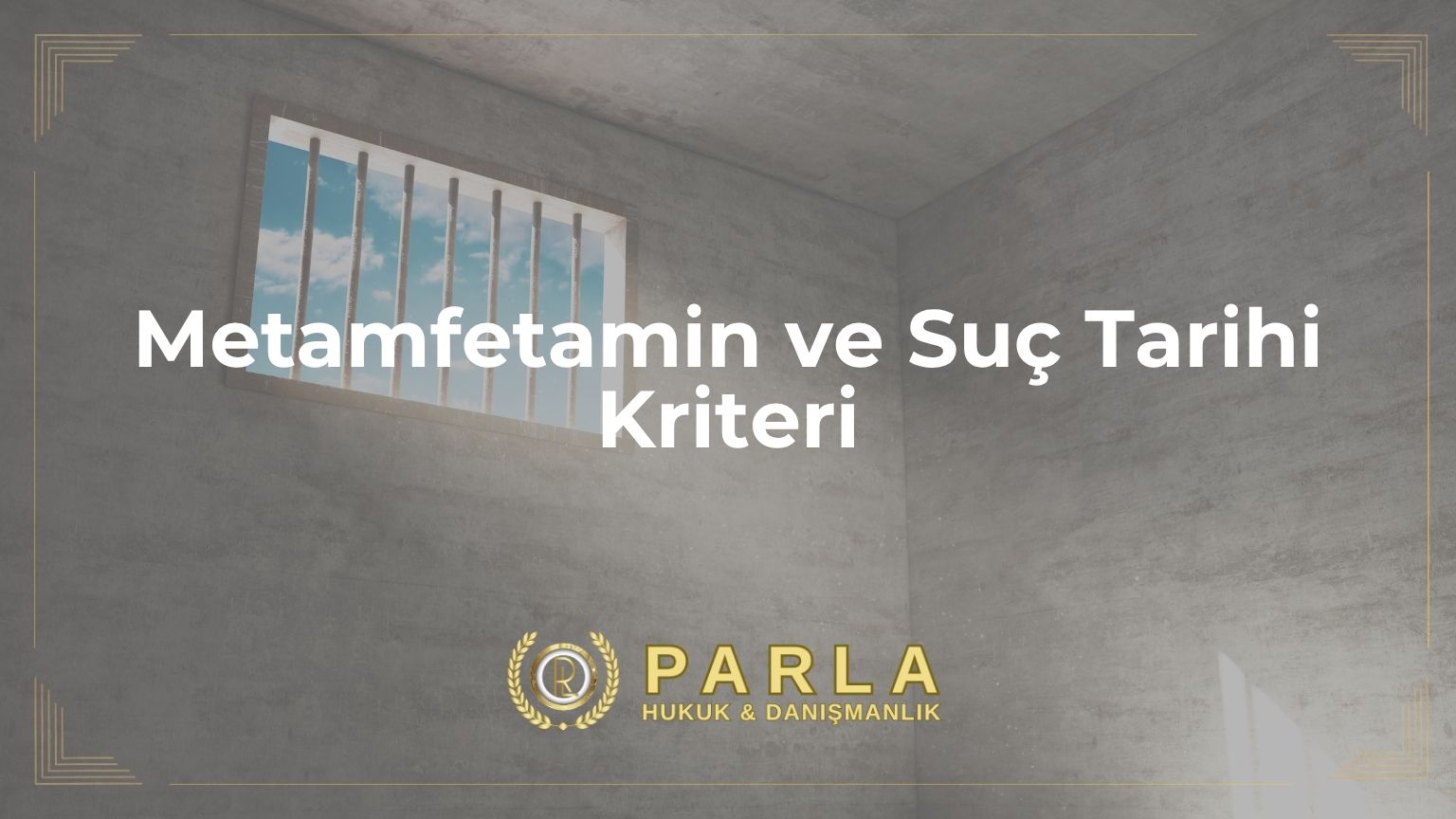 Metamfetamin ve Suç Tarihi Kriteri