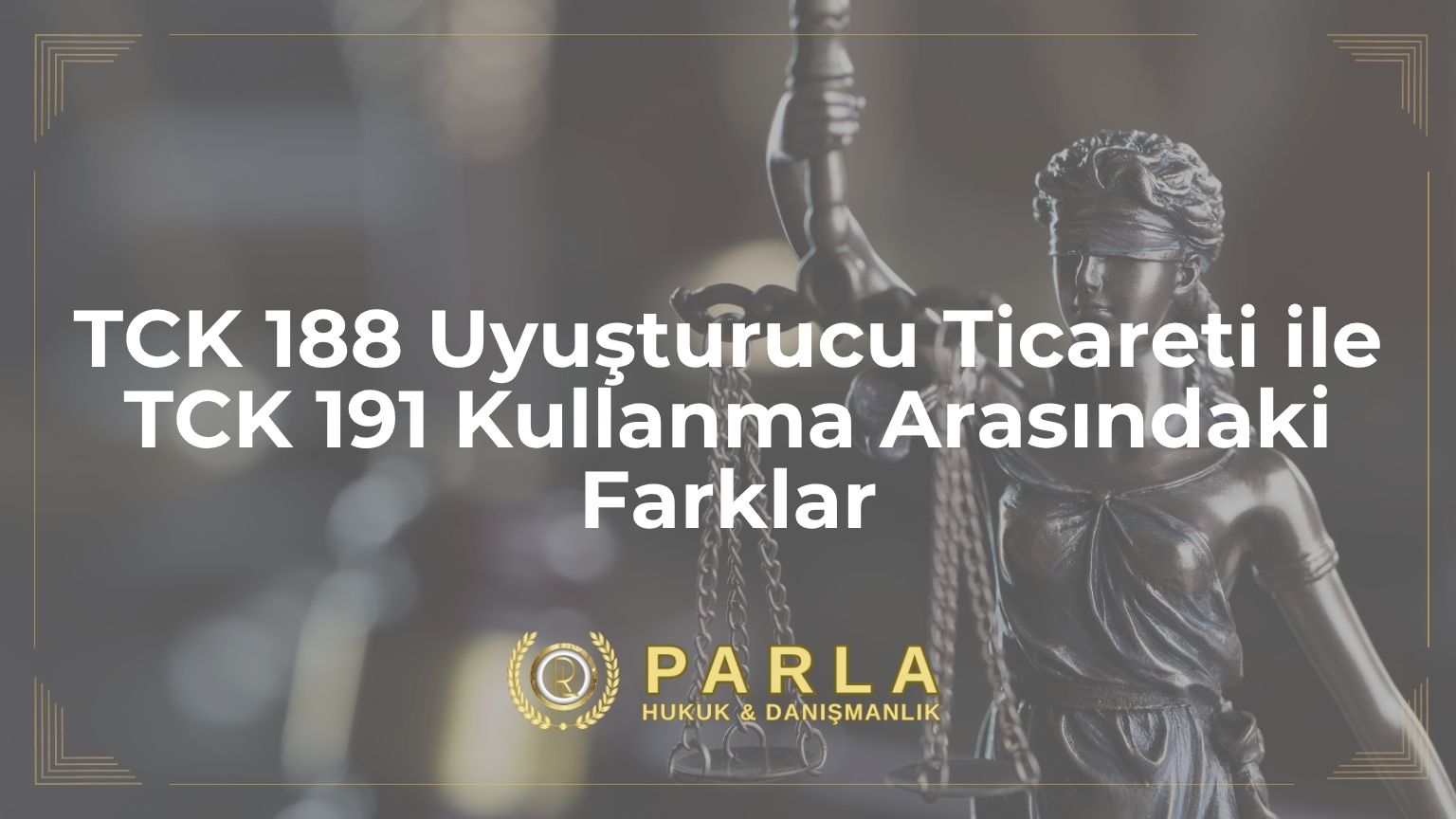 TCK 188 Uyuşturucu Ticareti ile TCK 191 Kullanma Arasındaki Farklar